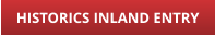 HISTORICS INLAND ENTRY
