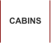 CABINS