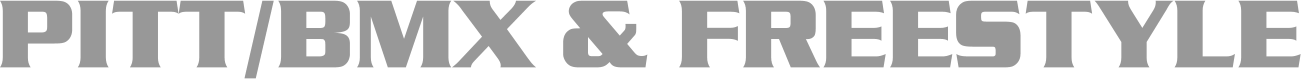PITT/BMX & FREESTYLE
